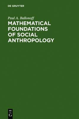 Mathematical Foundations of Social Anthropology