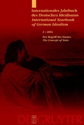 Internationales Jahrbuch Des Deutschen Idealismus/International Yearbook of German Idealism