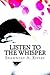 Listen To The Whisper