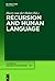 Recursion and Human Language (Studies in Generative Grammar [SGG], 104)