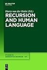 Recursion and Human Language (Studies in Generative Grammar [SGG], 104)