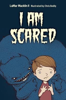 I Am Scared (Volume 1)