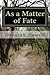 As a Matter of Fate by Deborah Howell