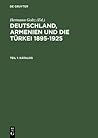 Katalog: Dokumente Und Zeitschriften Aus Dem Dr.Johannes-Lepsius-Archiv