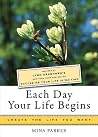 Each Day Your Life Begins Each Day Your Life Begins