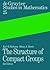 The Structure of Compact Groups: A Primer for Students - A Handbook for the Expert (de Gruyter Studies in Mathematics)