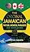The Original Jamaican Patois: Words Phrases and Short Stories