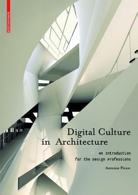 Digital Culture in Architecture: An Introduction for the Design Professions (Perfect Paperback)