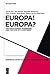 Europa! Europa? by Sascha Bru
