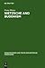 Nietzsche and Buddhism: Prolegomenon to a Comparative Study (Monographien und Texte zur Nietzsche-Forschung, 6)