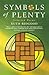 Symbols of Plenty