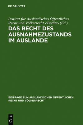 Das Recht Des Ausnahmezustands Im Auslande: