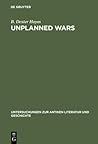 Unplanned Wars: The Origins of the First and Second Punic Wars (Untersuchungen zur antiken Literatur und Geschichte, 50)