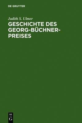 Geschichte des Georg-Büchner-Preises: Soziologie eines Rituals (German Edition)