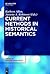 CURRENT METHODS IN HISTORICAL SEMANTICS TIEL 73 (Topics in English Linguistics)