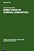 Directions in Corpus Linguistics: Proceedings of Nobel Symposium 82 Stockholm, 4-8 August 1991 (Trends in Linguistics. Studies and Monographs [TiLSM], 65)