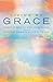 Living by Grace by Pauline Webb