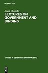 Lectures on Government & Binding (Studies in Generative Grammar) Lectures on Government & Binding (Studies in Generative Grammar)