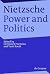 Nietzsche, Power and Politi...