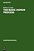 The Basic Humor Process: A Cognitive-Shift Theory and the Case against Incongruity (Humor Research [HR], 5)