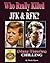 Who Really Killed JFK and Rfk?: (Many Theories)