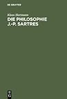 Die Philosophie J.-P. Sartres