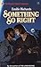 Something So Right (Harlequin Superromance No. 204)