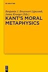 Kant's Moral Metaphysics: God, Freedom, and Immortality