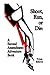 Shoot, Run, or Die: A Secon...