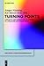 Turning Points: Concepts and Narratives of Change in Literature and Other Media (spectrum Literaturwissenschaft / spectrum Literature, 33)