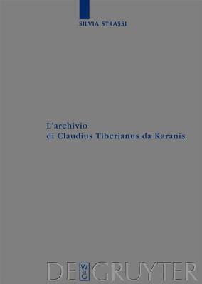 L'Archivio Di Claudius Tiberianus Da Karanis