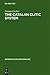 The Catalan Clitic System: A Diachronic Perspective on its Syntax and Phonology (Interface Explorations [IE], 5)