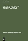 The Syllable (Studies in Generative Grammar [Sgg])