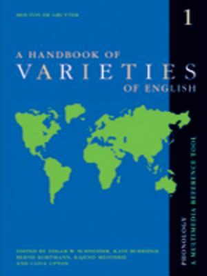 A Handbook of Varieties of English: A Multimedia Reference Tool. Volume 1: Phonology. Volume 2: Morphology and Syntax (Kindle Edition)