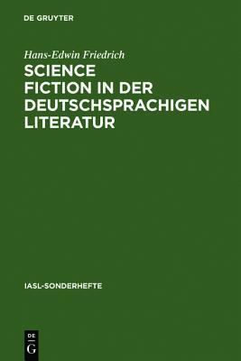 Science Fiction in der deutschsprachigen Literatur: Ein Referat zur Forschung bis 1993 (Kindle Edition)