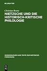 Nietzsche und die historisch-kritische Philologie (Monographien und Texte zur Nietzsche-Forschung, 49) (German Edition) Nietzsche und die historisch-kritische Philologie (Monographien und Texte zur Nietzsche-Forschung, 49) (German Edition)