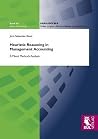 Heuristic Reasoning in Management Accounting Heuristic Reasoning in Management Accounting