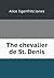 The chevalier de St. Denis