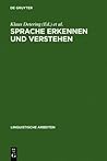 Sprache erkennen und verstehen: Akten des 16. Linguistischen Kolloquiums Kiel 1981, Bd. 2
