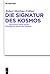 Die Signatur des Kosmos: Epistemische Poetik und die Genealogie der Esoterischen Moderne (Studien zur deutschen Literatur, 190) (German Edition)
