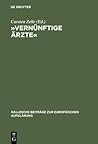 »Vernünftige Ärzte«: Hallesche Psychomediziner und die Anfänge der Anthropologie in der deutschsprachigen Frühaufklärung (Hallesche Beiträge zur Europäischen Aufklärung, 19) (German Edition)