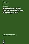 Kongruenz und die Grammatik des Maltesischen (Linguistische Arbeiten, 292) (German Edition)