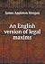 An English version of legal maxims by James Appleton Morgan
