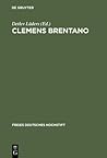 Clemens Brentano: Beiträge des Kolloquiums im Freien Deutschen Hochstift, 1978