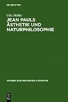 Jean Pauls Ästhetik und Naturphilosophie (Studien zur deutschen Literatur, 73) (German Edition) Jean Pauls Ästhetik und Naturphilosophie (Studien zur deutschen Literatur, 73) (German Edition)