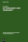 Mythologie und Vernunft: Vier philosophische Studien zu Friedrich Hölderlin (Untersuchungen zur deutschen Literaturgeschichte, 65) (German Edition) Mythologie und Vernunft: Vier philosophische Studien zu Friedrich Hölderlin (Untersuchungen zur deutschen Literaturgeschichte, 65) (German Edition)