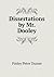 Dissertations by Mr. Dooley