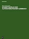 Schrifttafeln zum althochdeutschen Lesebuch (German Edition)
