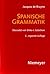 Spanische Grammatik. by Jacques de Bruyne