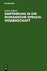 Einführung in die romanische Sprachwissenschaft (German Edition)